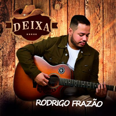 Deixa – Rodrigo Frazão